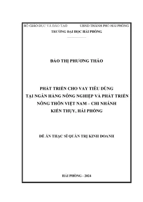 Luận văn thạc sĩ quản trị kinh doanh phát triển cho vay tiêu dùng tại ngân hàng nông nghiệp và phát triển nông thôn việt nam chi nhánh kiến thụy hải phòng