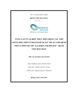 Nâng cao tỷ lệ biết thực hiện động tác thở chúm môi thở cơ hoành đúng kỹ thuật cho bệnh nhân copd nội trú tại khoa nội hô hấp bệnh viện bãi cháy