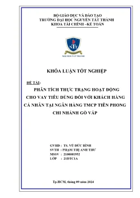 Phân tích thực trạng hoạt động cho vay tiêu dùng đối với khách hàng cá nhân tại ngân hàng tmcp tiên phong chi nhánh gò vấp