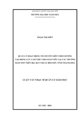 Quản lý hoạt động tổ chuyên môn theo hướng tạo động lực làm việc cho giáo viên tại các trường mầm non trên điạ bàn thị xã bỉm sơn tỉnh thanh hóa