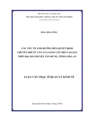Luận văn thạc sĩ quản lý kinh tế các yếu tố ảnh hưởng đến quyết định chuyển đổi từ cây lúa sang cây mít cao sản trên địa bàn huyện tân hưng tỉnh long an