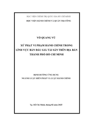 Luận văn thạc sĩ luật học xử phạt vi phạm hành chính trong lĩnh vực bán đấu giá tài sản trên địa bàn thành phố hồ chí minh