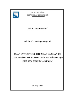 Quản lý thu thuế thu nhập cá nhân từ tiền lương tiền công trên địa bàn huyện quế sơn tỉnh quảng nam