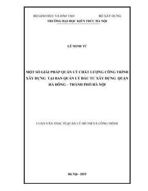 Một số giải pháp quản lý chất lượng công trình xây dựng tại ban quản lý đầu tư xây dựng quận hà đông thành phố hà nội
