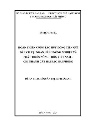 Luận văn thạc sĩ quản trị kinh doanh hoàn thiện công tác huy động tiền gửi dân cư tại ngân hàng nông nghiệp và phát triển nông thôn việt nam chi nhánh cát hải bắc hải phòng