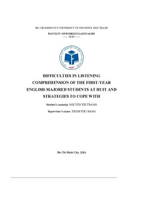 Difficulties in listening comprehension of the first year english majored students at huit and strategies to cope with