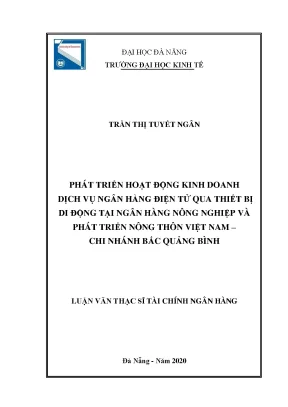 Phát triển hoạt động kinh doanh dịch vụ ngân hàng điện tử qua thiết bị di động tại ngân hàng nông nghiệp và phát triển nông thôn việt nam chi nhánh bắc quảng bình