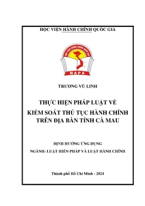 Luận văn thạc sĩ luật hiến pháp và luật hành chính thực hiện pháp luật về kiểm soát thủ tục hành chính trên địa bàn tỉnh cà mau
