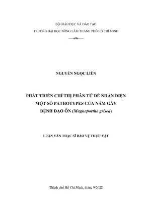 Luận văn thạc sĩ bảo vệ thực vật phát triển chỉ thị phân tử để nhận diện một số pathotypes của nấm gây bệnh đạo ôn magnaporthe grisea