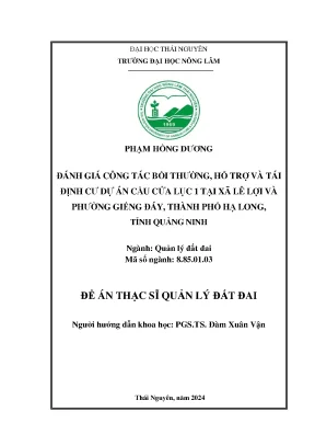 Đánh giá công tác bồi thường hỗ trợ và tái định cư dự án cầu cửa lục 1 tại xã lê lợi và phường giếng đáy thành phố hạ long tỉnh quảng ninh