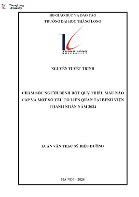 Chăm sóc người bệnh đột quỵ thiếu máu não cấp và một số yếu tố liên quan tại bệnh viện thanh nhàn năm 2024