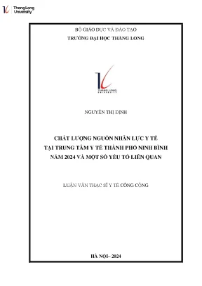 Chất lượng nguồn nhân lực y tế tại trung tâm y tế thành phố ninh bình năm 2024 và một số yếu tố liên quan