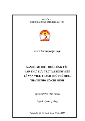 Luận văn thạc sĩ quản lý công nâng cao hiệu quả công tác văn thư lưu trữ tại bệnh viện lê văn việt thành phố thủ đức thành phố hồ chí minh