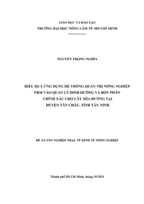 Luận văn thạc sĩ kinh tế nông nghiệp hiệu quả ứng dụng hệ thống quản trị nông nghiệp frm vào quản lý dinh dưỡng và bón phân chính xác cho cây mía đường tại huyện tân châu tỉnh tây ninh