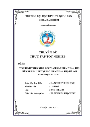 Chuyên đề thực tập tốt nghiệp tình hình triển khai nhóm sản phẩm bảo hiểm nhân thọ liên kết đầu tư tại bảo việt nhân thọ hà nội giai đoạn 2013 2017