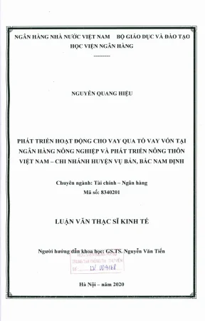 Luận văn thạc sĩ tài chính ngân hàng phát triển hoạt động cho vay qua tổ vay vốn tại ngân hàng nông nghiệp và phát triển nông thôn việt nam chi nhánh huyện vụ bản bắc nam định