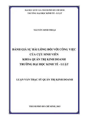 Đánh giá sự hài lòng đối với công việc của cựu sinh viên khoa quản trị kinh doanh trường đại học kinh tế luật