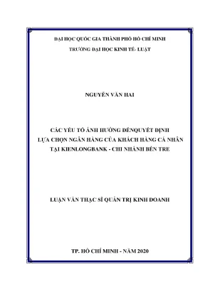 Các yếu tố ảnh hưởng đến quyết định lựa chọn ngân hàng của khác hàng cá nhân tại kienlongbank chi nhánh bến tre