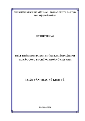 Luận văn thạc sĩ tài chính ngân hàng phát triển kinh doanh chứng khoán phái sinh tại các công ty chứng khoán ở việt nam