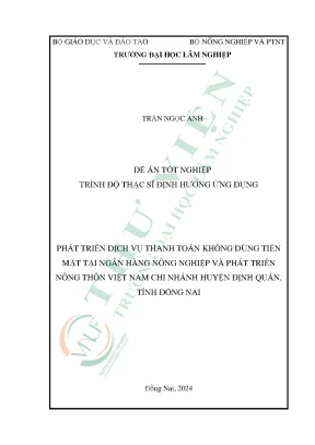 Phát triển dịch vụ thanh toán không dùng tiền mặt tại ngân hàng nông nghiệp và phát triển nông thôn việt nam chi nhánh huyện định quán tỉnh đồng nai
