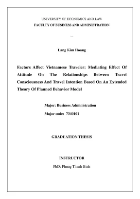 Factors affect vietnamese traveler mediating effect of attitude on the relationships between travel consciousness and travel intention based on an extended theory of planned behavior model
