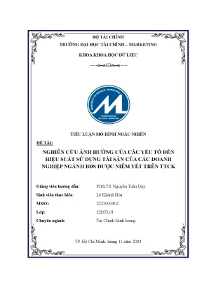 Đề tài nghiên cứu ảnh hưởng của các yếu tố đến hiệu suất sử dụng tài sản của các doanh nghiệp ngành bđs được niêm yết trên ttck