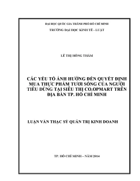 Các yếu tố ảnh hưởng đến quyết định mua thực phẩm tươi sống của người tiêu dùng tại siêu thị co opmart trên địa bàn tp hồ chí minh