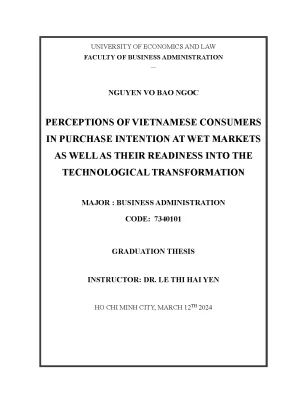 Perceptions of vietnamese consumers in purchase intention at wet markets as well as their readiness into the technological transformation