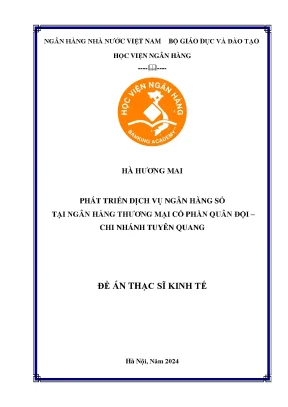 Luận văn thạc sĩ tài chính ngân hàng phát triển dịch vụ ngân hàng số tại ngân hàng thương mại cổ phần quân đội chi nhánh tuyên quang