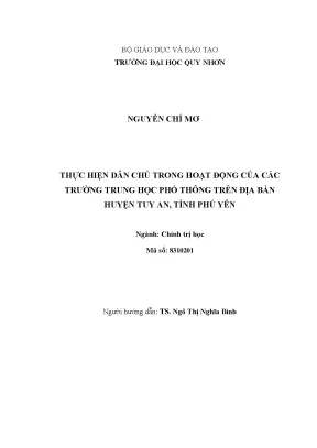 Luận văn thạc sĩ chính trị học thực hiện dân chủ trong hoạt động của các trường trung học phổ thông trên địa bàn huyện tuy an tỉnh phú yên