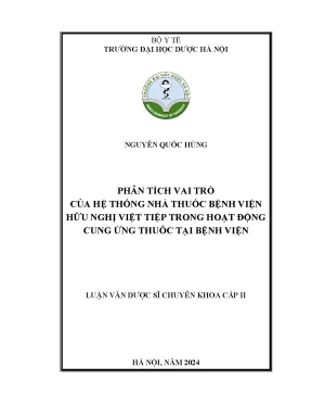 Phân tích vai trò của hệ thống nhà thuốc bệnh viện hữu nghị việt tiệp trong hoạt động cung ứng thuốc tại bệnh viện