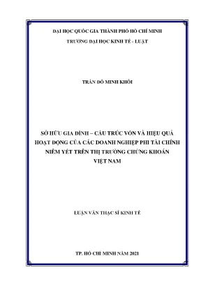 Sở hữu gia đình cấu trúc vốn và hiệu quả hoạt động của các doanh nghiệp phi tài chính niêm yết trên thị trường chứng khoán việt nam