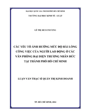 Các yếu tố ảnh hưởng mức độ hài lòng công việc của người lao động ở các văn phòng đại diện thương nhân đức tại thành phố hồ chí minh
