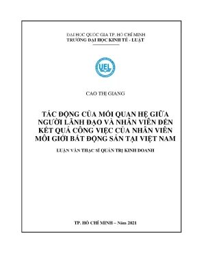 Tác động của mối quan hệ giữa người lãnh đạo và nhân viên đến kết quả công việc của nhân viên của nhân viên môi giới bất động sản tại việt nam