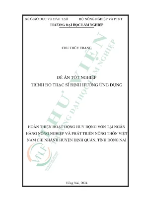 Hoàn thiện hoạt động huy động vốn tại ngân hàng nông nghiệp và phát triển nông thôn việt nam chi nhánh huyện định quán tỉnh đồng nai