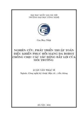 Nghiên cứu phát triển thuật toán điều khiển phục hồi mạng đa robot chống chịu các tác động bất lợi của môi trường