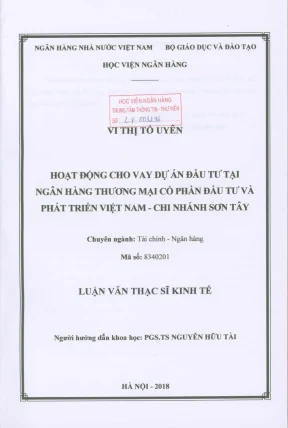 Luận văn thạc sĩ tài chính ngân hàng hoạt động cho vay dự án đầu tư tại ngân hàng thương mại cổ phần đầu tư và phát triển chi nhánh thăng long việt nam chi nhánh sơn tây
