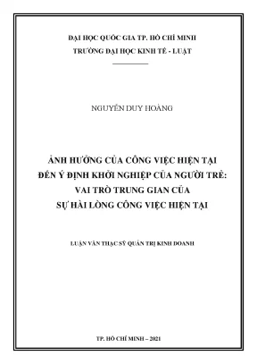 Ảnh hưởng của công việc hiện tại đến ý định khởi nghiệp của người trẻ vai trò trung gian của sự hài lòng công việc hiện tại