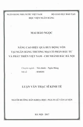 Luận văn thạc sĩ tài chính ngân hàng nâng cao hiệu quả huy động vốn tại ngân hàng thương mại cổ phần đầu tư và phát triển việt nam chi nhánh bắc hà nội
