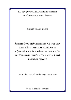 Ảnh hưởng của trách nhiệm xã hội đến cam kết tình cảm và hành vi công dân khách hàng nghiên cứu trường hợp chuỗi cửa hàng cà phê tại bình dương