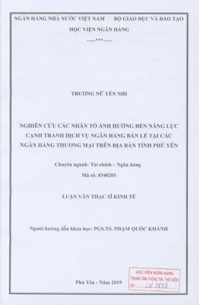 Luận văn thạc sĩ tài chính ngân hàng nghiên cứu các nhân tố ảnh hưởng đến năng lực cạnh tranh dịch vụ ngân hàng bán lẻ tại các ngân hàng thương mại trên địa bàn tỉnh phú yên