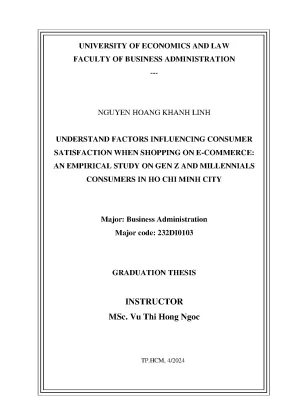 Understand factors influencing consumer satisfaction when shopping on e commerce an empirical study on gen z and millennials consumers in ho chi minh city