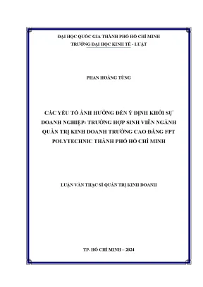 Các yếu tố ảnh hưởng đến ý định khởi sự doanh nghiệp trường hợp sinh viên ngành quản trị kinh doanh trường cao đẳng fpt polytechnic thành phố hồ chí minh