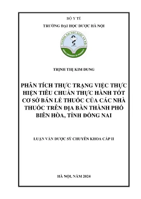 Phân tích thực trạng việc thực hiện tiêu chuẩn thực hành tốt cơ sở bán lẻ thuốc của các nhà thuốc trên địa bàn thành phố biên hòa tỉnh đồng nai