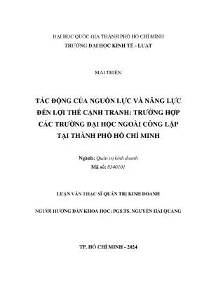 Tác động của nguồn lực và năng lực đến lợi thế cạnh tranh trường hợp các trường đại học ngoài công lập tại thành phố hồ chí minh
