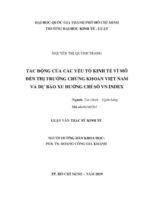 Tác động của các yếu tố kinh tế vĩ mô đến thị trường chứng khoán việt nam và dự báo xu hướng chỉ số việt nam index