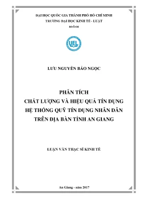 Phân tích chất lượng và hiệu quả tín dụng hệ thống quỹ tín dụng nhân dân trên địa bàn tỉnh an giang
