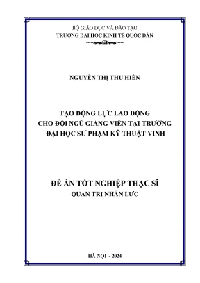 Tạo động lực lao động cho đội ngũ giảng viên tại trường đại học sư phạm kỹ thuật vinh