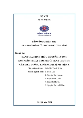 Đánh giá nhận thức về quản lý đau sau phẫu thuật cho người bệnh ung thư của điều dưỡng khối ngoại bệnh viện k