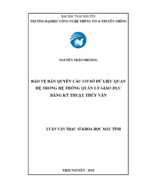Bảo vệ bản quyền các cơ sở dữ liệu quan hệ trong hệ thống quản lý giáo dục bằng kỹ thuật thủy vân